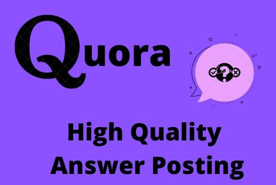 I will Provide 15 high quality Quora Answer with your...
