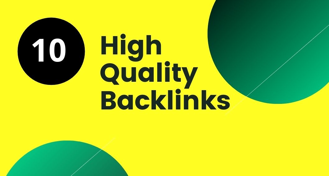 Get 10 High Quality Backlinks DA 30 to 100 