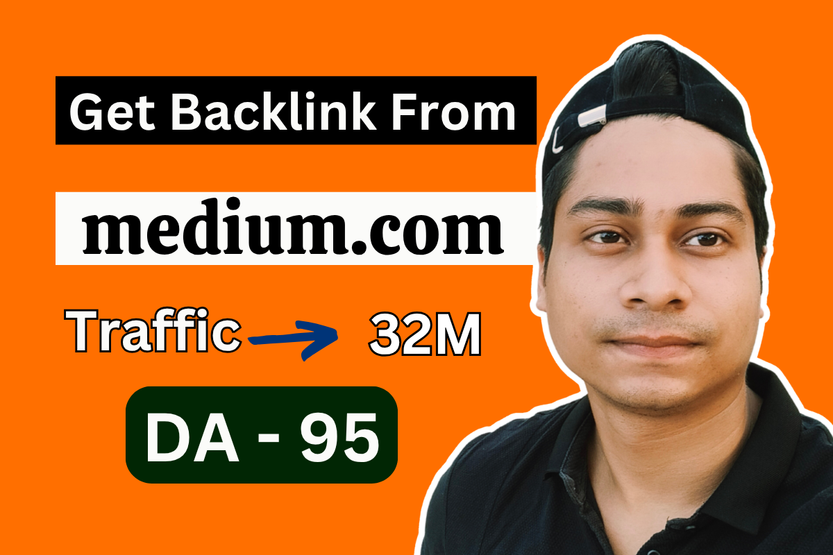 Get Backlink from medium .com | DA95, DR94 | 32M Traffic