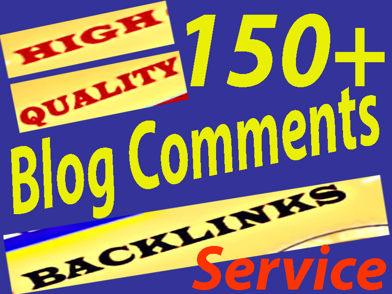 I will provide 150+ Blog Comments High-Quality Link B...