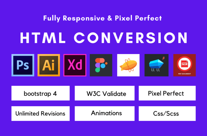 I will convert psd to html, xd to html, sketch to h...