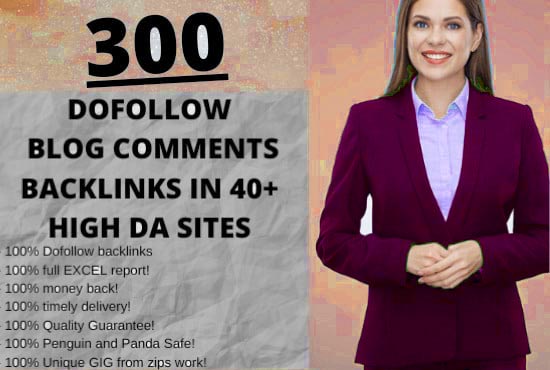 I Will do 300 dofollow blog comment backlinks in high Domain & page authority sites