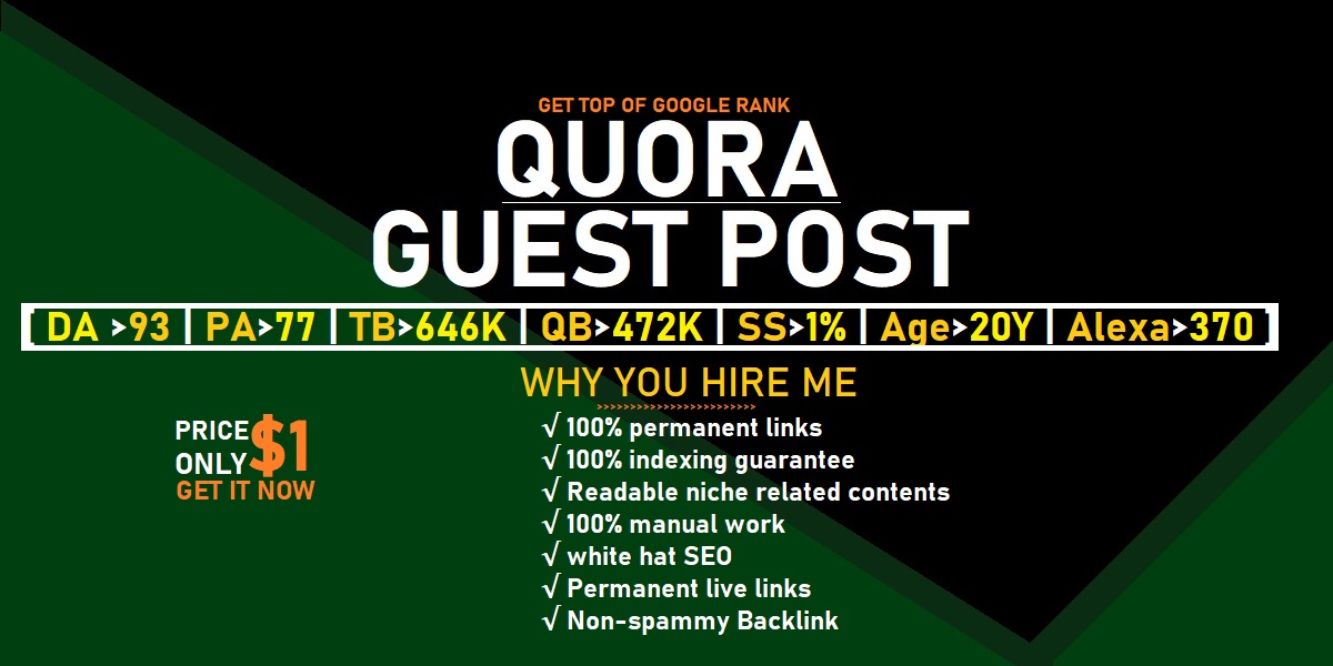 Get top of google rank via quora guest post . High DA, PA & 20 years old domain permanent Backlink