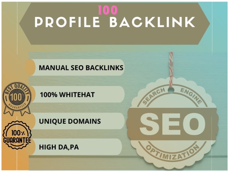 I Will Create 100 High Quality Profile Backlinks For ...