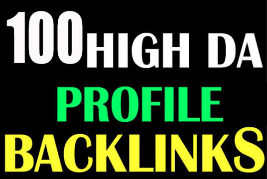 I will Give 100 Dofollow Profile Backlinks With DA up 50 to 90 plus