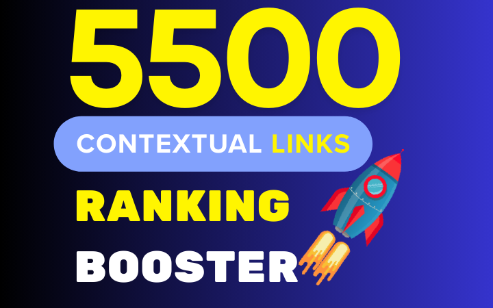 I Will Provide 5500 Contextual Backlinks for SEO Webs...