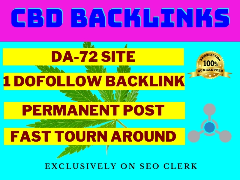 I will publish cbd guest content on da 72 site with q...