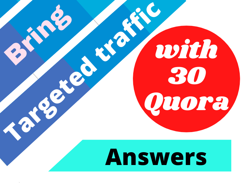 Promote your website with 30 HQ Quora Answer for targeted traffic