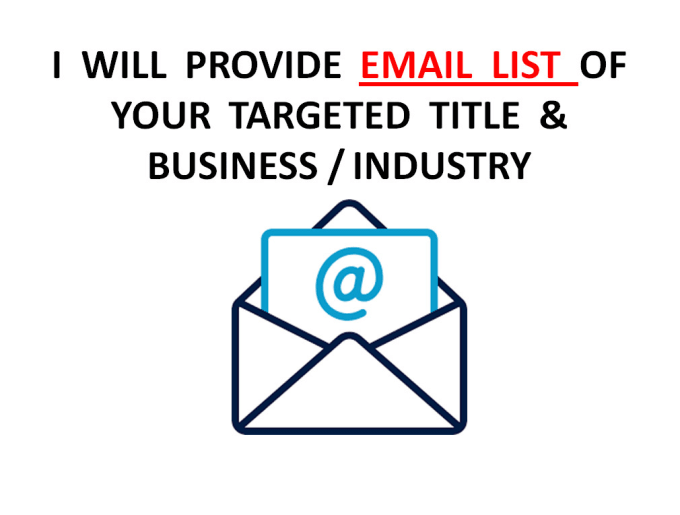 I will provide any number of email lead list for your business 