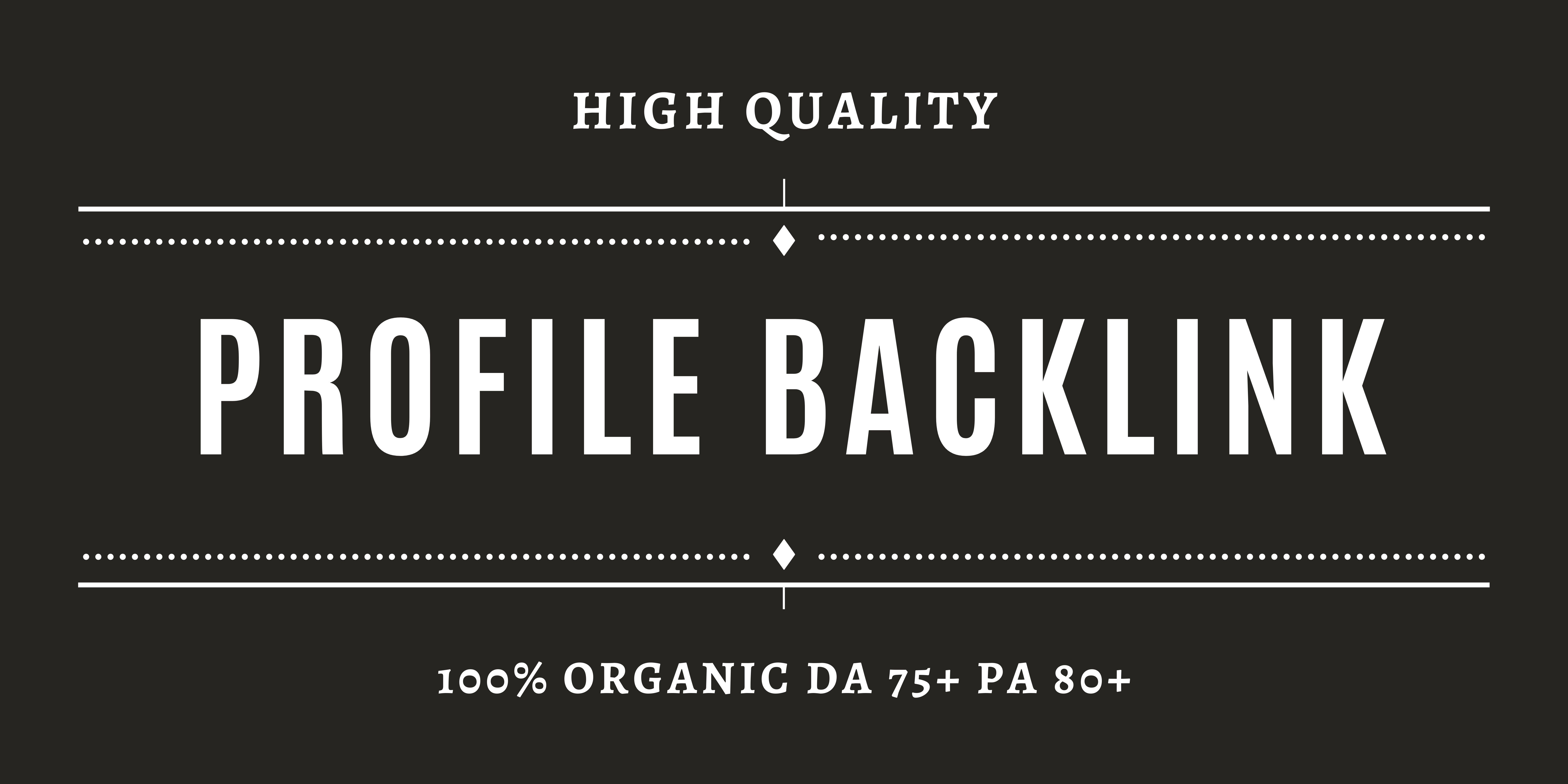 I will Do 150 Do follow Trusted Profile Backlink to Rank your Domain 