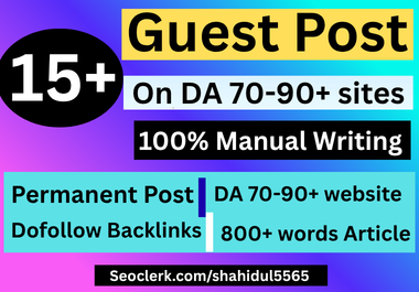 15 Web 2.0 Guest Post with 800+ Words Manual Writing on DA 70-90+ Sites