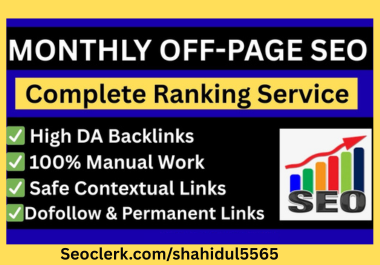 Provide a Powerful Monthly Off Page SEO Backlinks Pac...