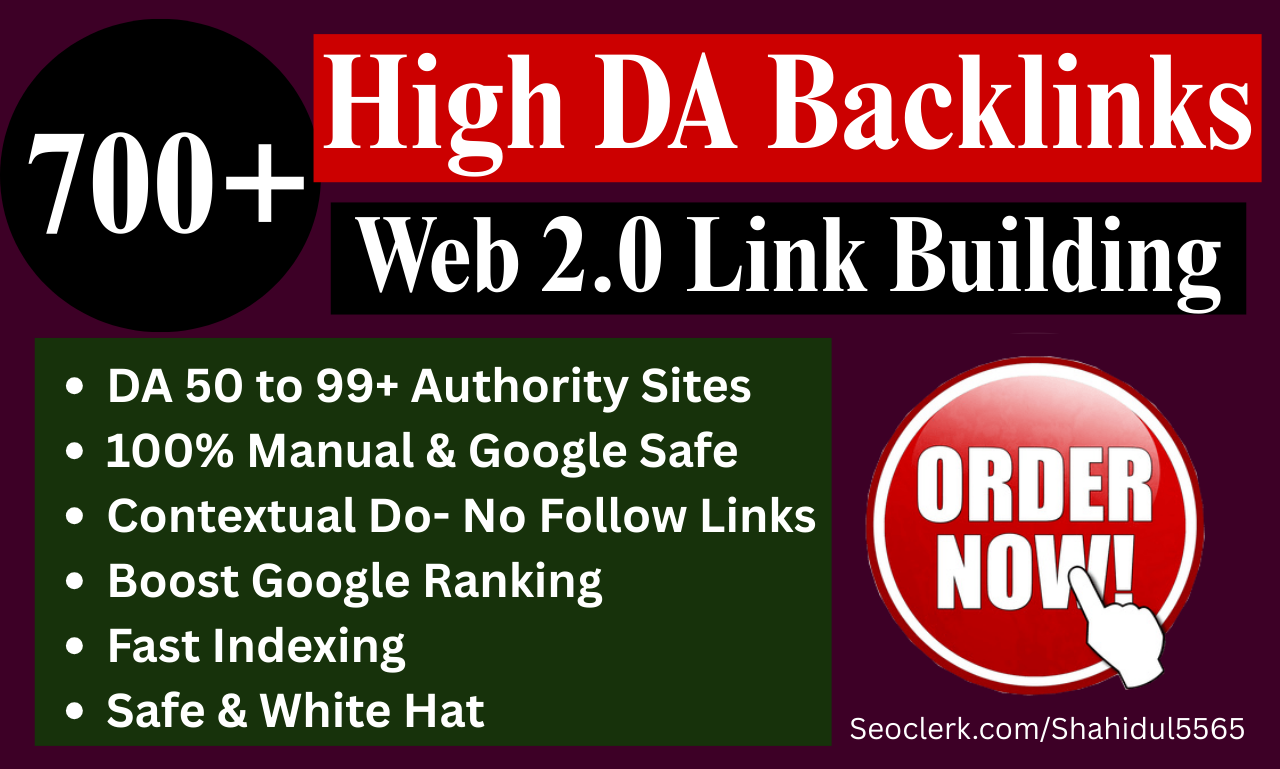 I will Build 700+ High DA Contextual Web 2.0 Backlinks for Fast Index