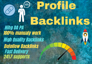 Build 20 high authority profile creation backlinks, ...
