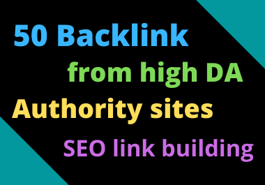 I will create 50 high da backlinks, SEO link building