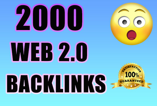 I will build 2000 WEB 2.0 backlinks