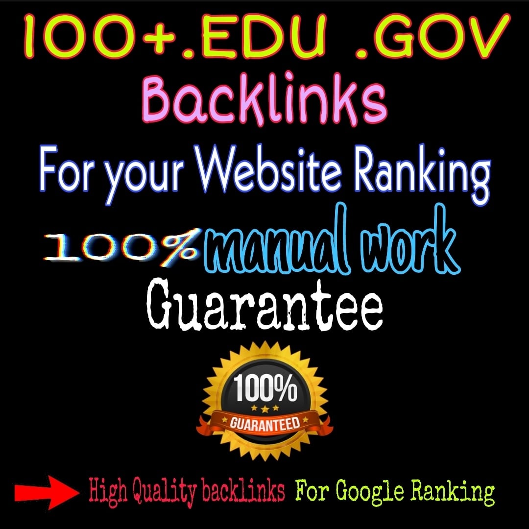 I will do high quality 100+ . EDU.GOV SEO backlinks for your website ranking