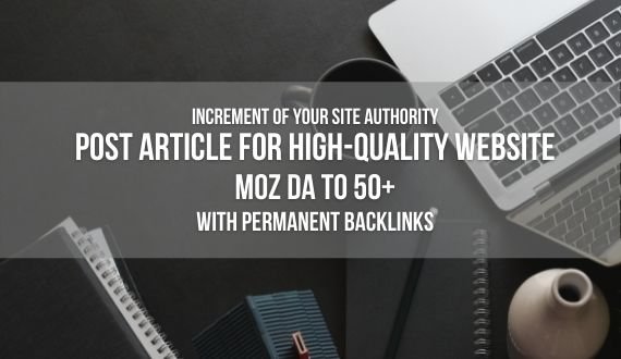Write and Publish 10 Guest Posts DA50+ high authority website