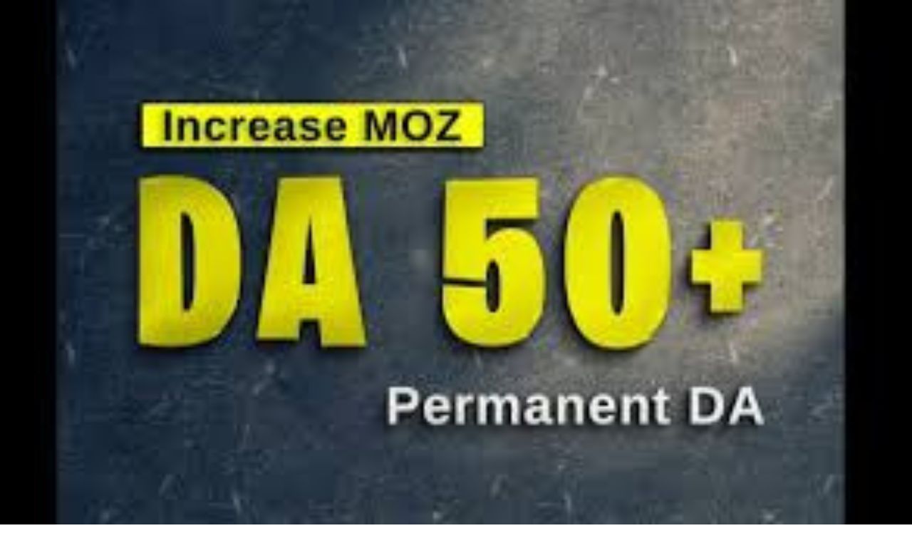 I will increase domain authority moz da 50 permanent.