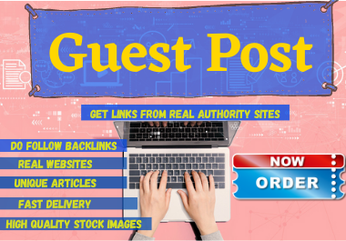  Publish 6 Guest Post high authority website unique content on High DA websites