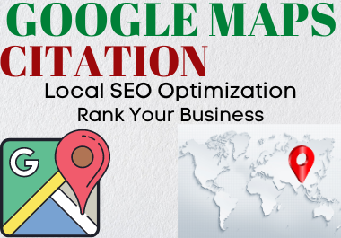 Create 210 Google Map Citations Backlinks In Local SEO To Drive More Customers