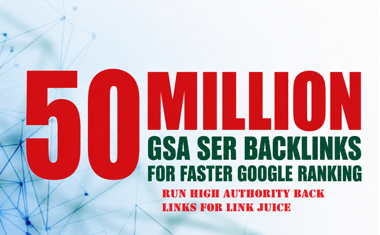 (all kinds of sites available)50,000,000 / 50 MILLION GSA SER LINK JUICE Backlinks