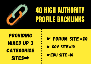 Create 40 High Authority Forum, Gov & Edu Mixed Profile Backlinks
