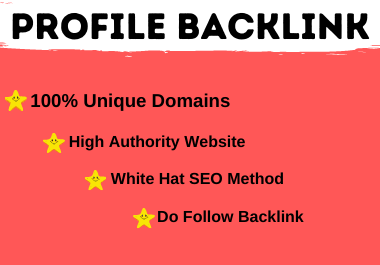 100 Profile backlink high authority manual permanent link DA 90+ to DA 40+