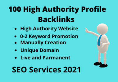 Create Manually 100 High Authority and Do Follow SEO Profile Backlinks