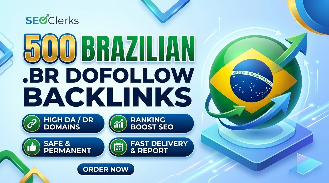 500 Dofollow Brazilian .BR Domain Backlinks for High SEO Ranking