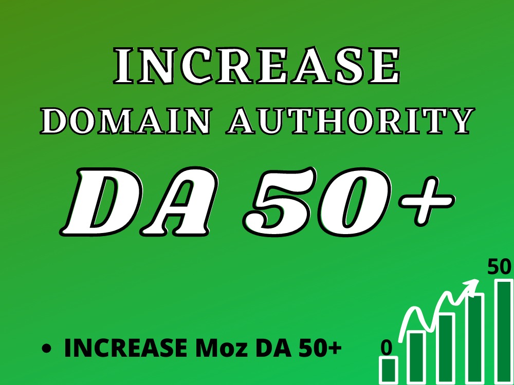 I will increase your moz domain authority to da 50 plus 