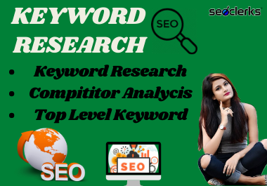 I will do advance keyword research for your SEO journ...