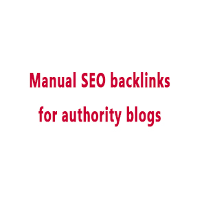 Manual seo backlinks for authority blogs for your business