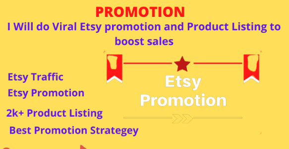 I will do etsy promotion, etsy marketing, etsy traf...