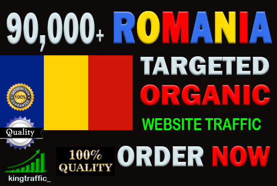 90,000 High Quality Romanian web visitors real targeted Organic web traffic from Romania