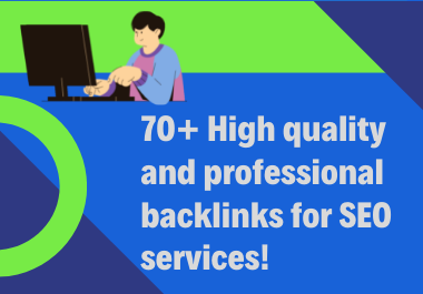 I will do 70+ high quality and professional backlinks...