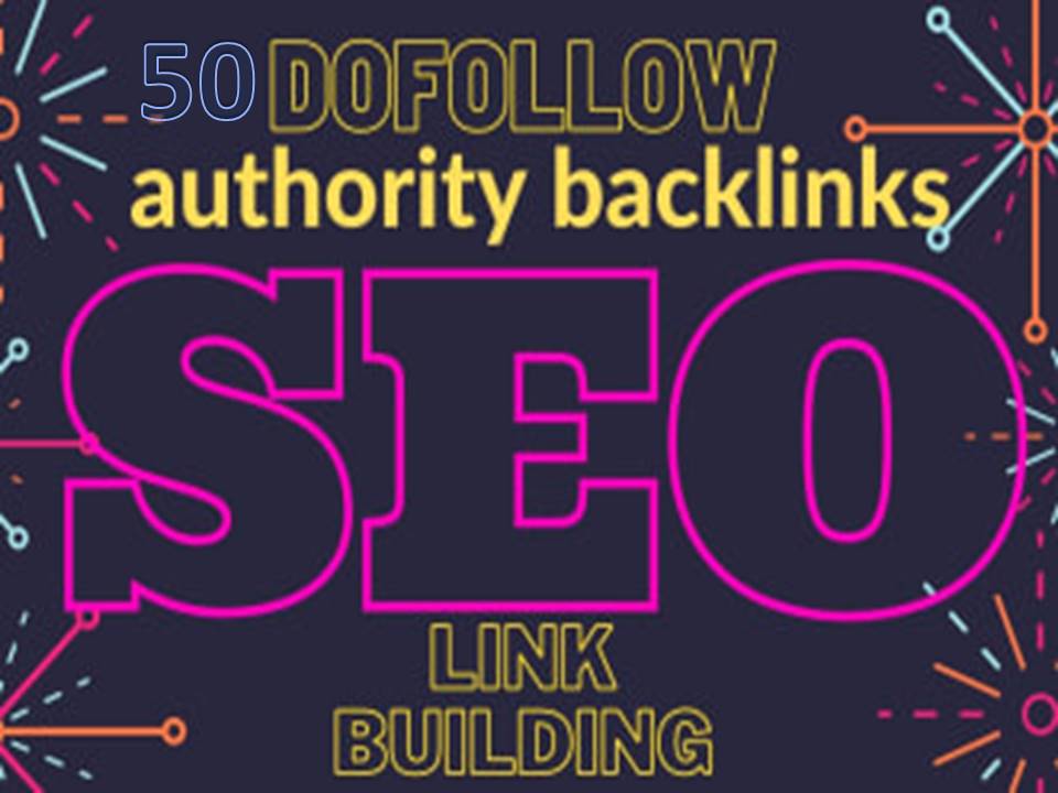 I will provide high quality 50 Dofollow high da link building seo backlinks