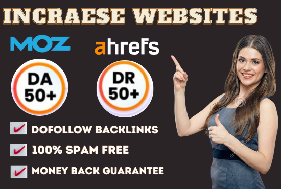 I will increase moz da domain authority and ahref dr domain rating both 50
