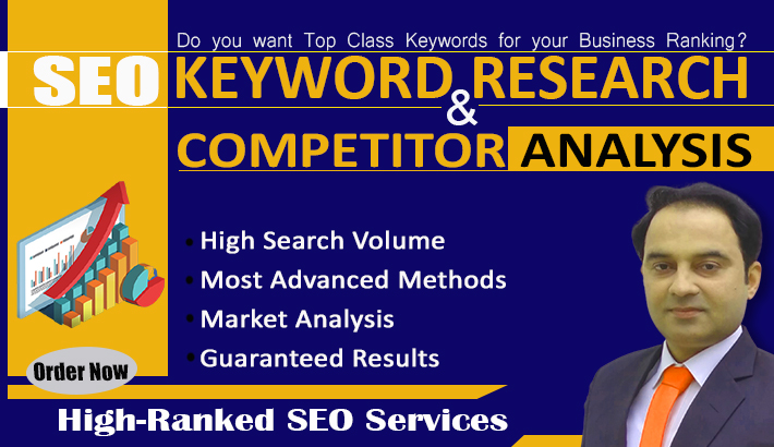 I will do Advanced SEO Keyword Research and comprehensive Competitor Analysis 