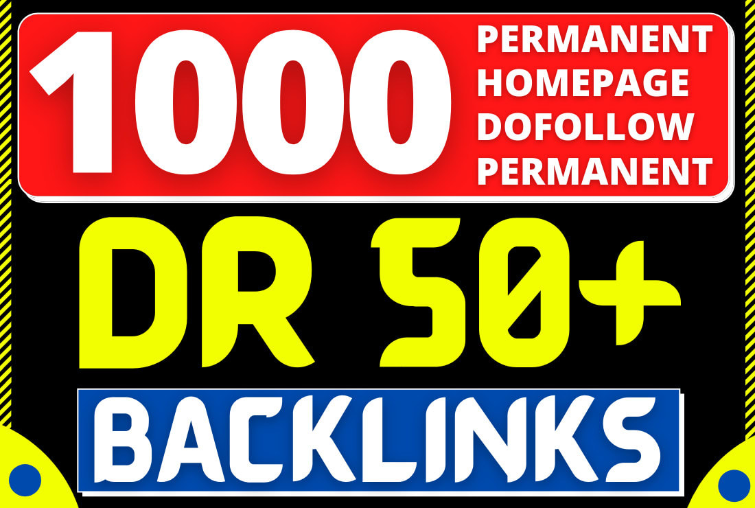 build 1000 SEO backlinks DR 50 plus dofollow
