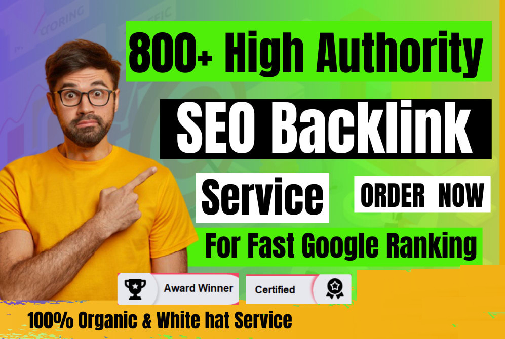 create 800 high authority SEO backlinks manually for top rankings