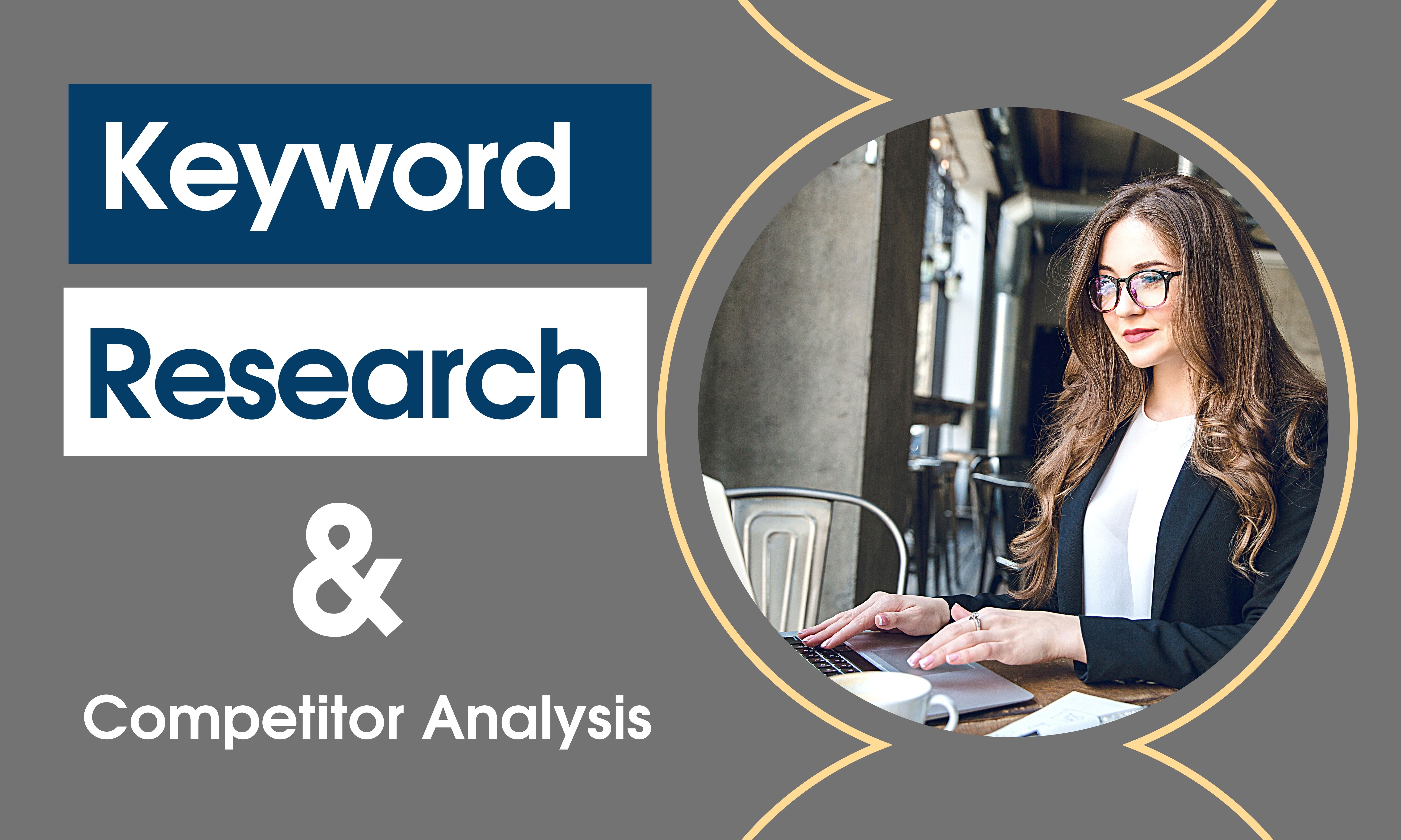 Keyword Research and Competitor Analysis in 24 hours