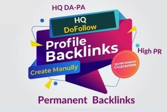 I Will Manually Create 25 High Quality Dofollow Profile High Authority Backlinks 