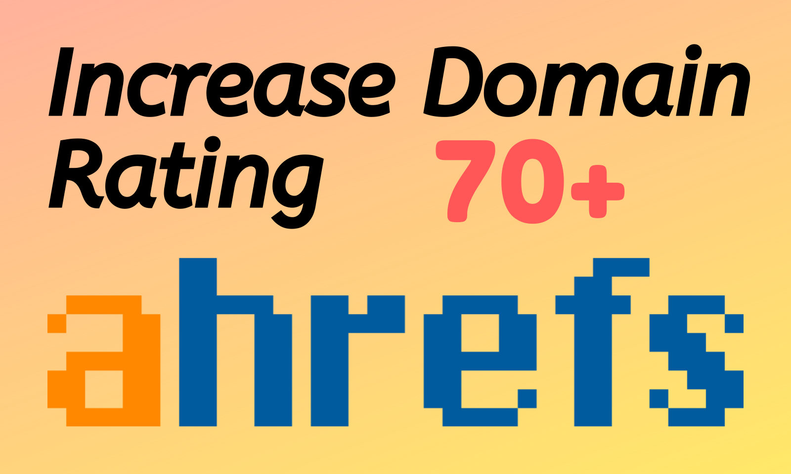 I will increase URL rating 70+ on ahrefs Spam free work