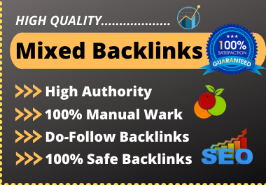 I will do 100 dofollow Mixed Backlinks on high author...