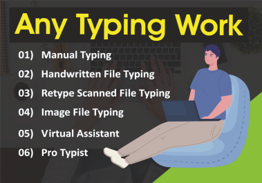 I will professional any data entry typing work