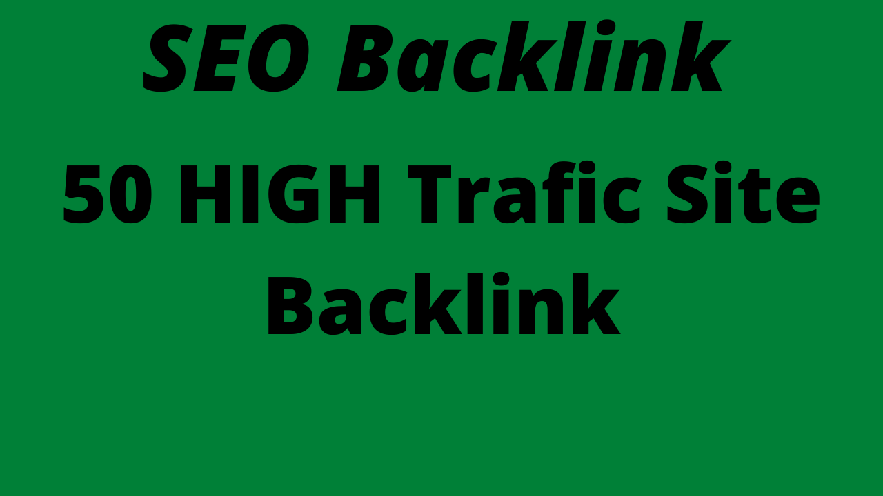 Website SEO Backlink create 50 High Trafic site