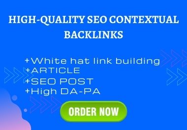 I will create high quality 25 SEO contextual backlinks with manual link building
