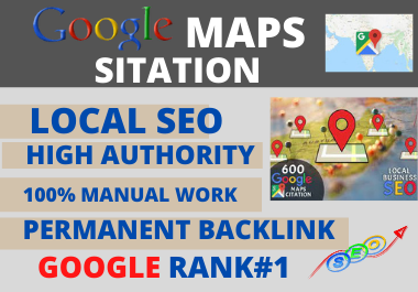 Manual 500 Google maps Citation for local SEO and loc...