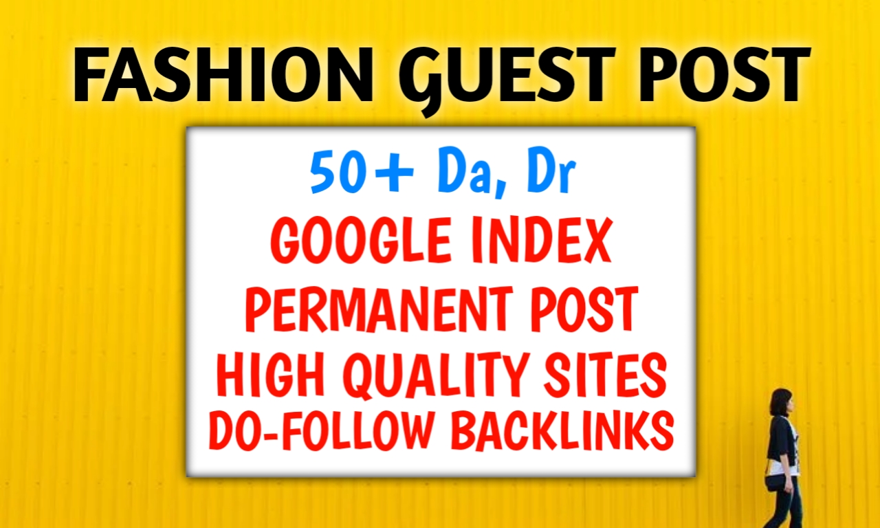 I will Publish fashion guest post on high Authority s...